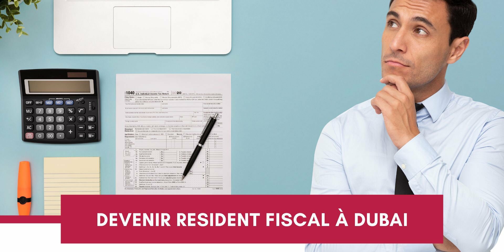 Devenir résident fiscal des Émirats arabes unis : ce qu’il faut savoir cover