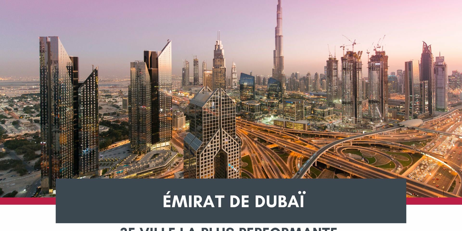 Dubaï se classe au troisième rang mondial sur le plan économique cover