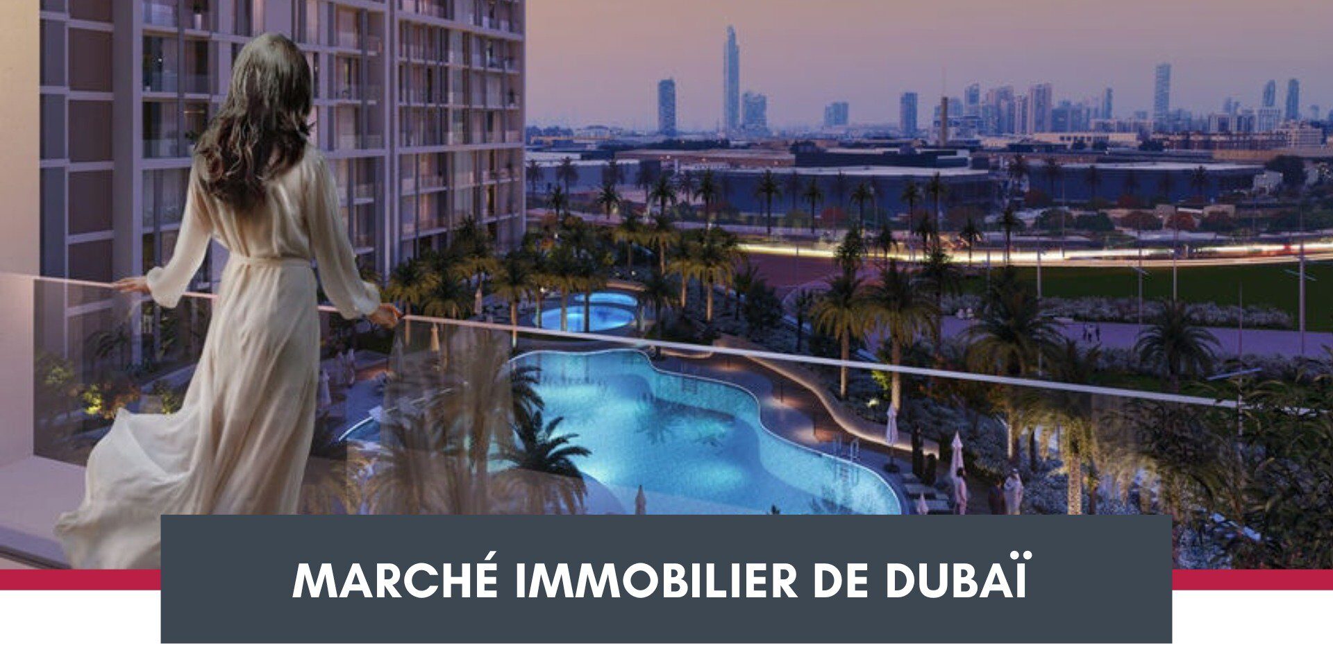 Marché Immobilier de Dubaï : une Croissance Attendue de 15 % d'ici 2024 cover