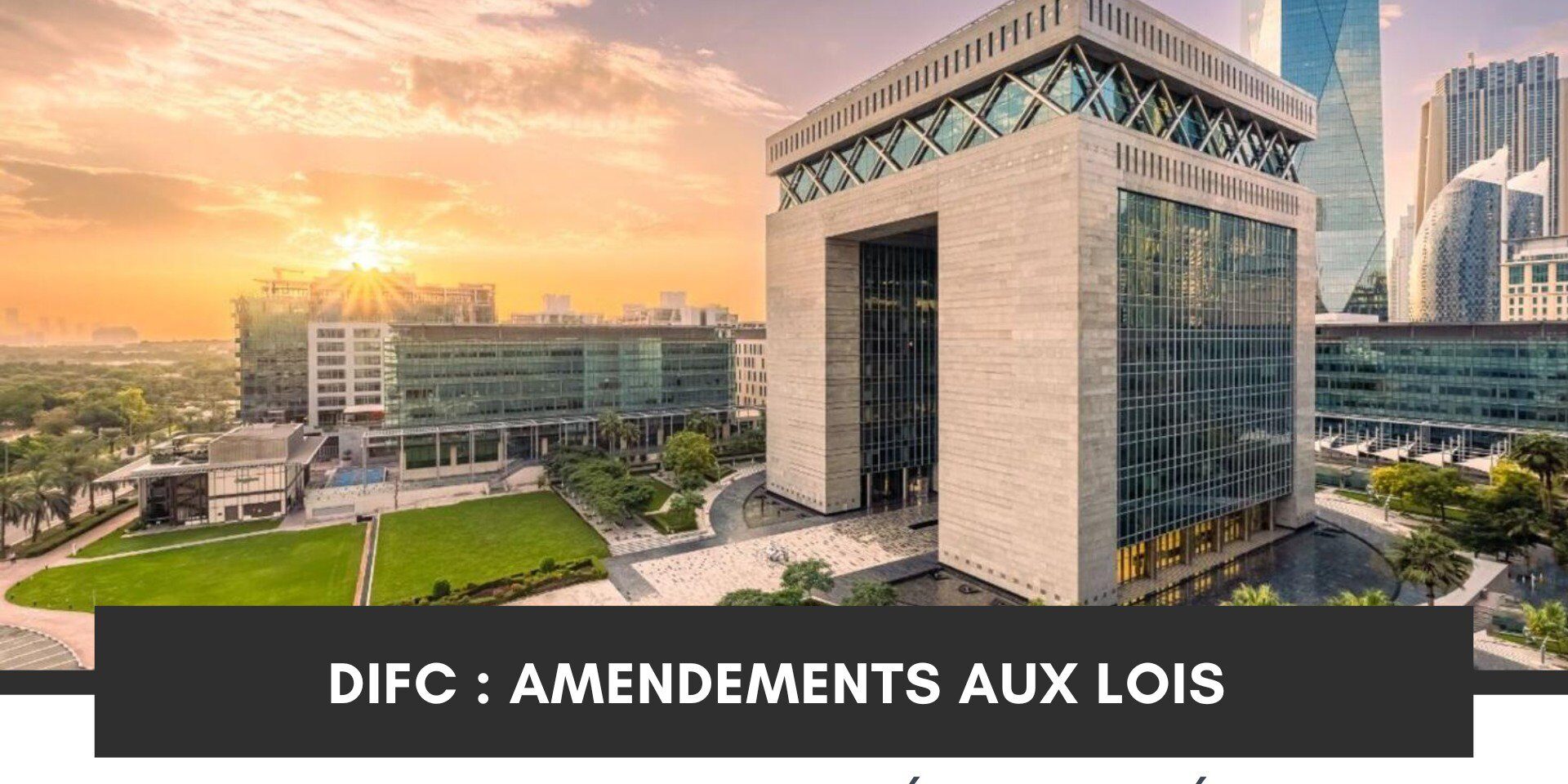 DIFC : Nouveaux Frais Hypothécaires et Délai Prolongé pour l’Enregistrement des Biens cover
